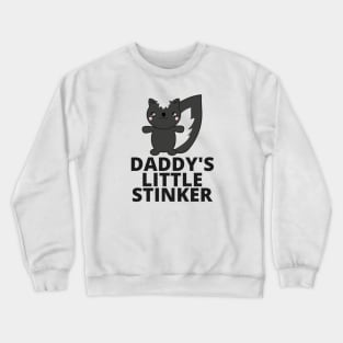 Daddy's Little Stinker with Skunk Crewneck Sweatshirt